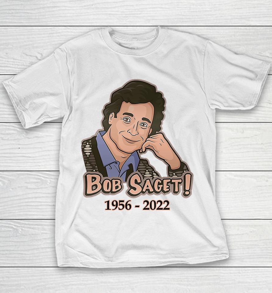 Rip Bob Saget 1956 2022 Youth T-Shirt