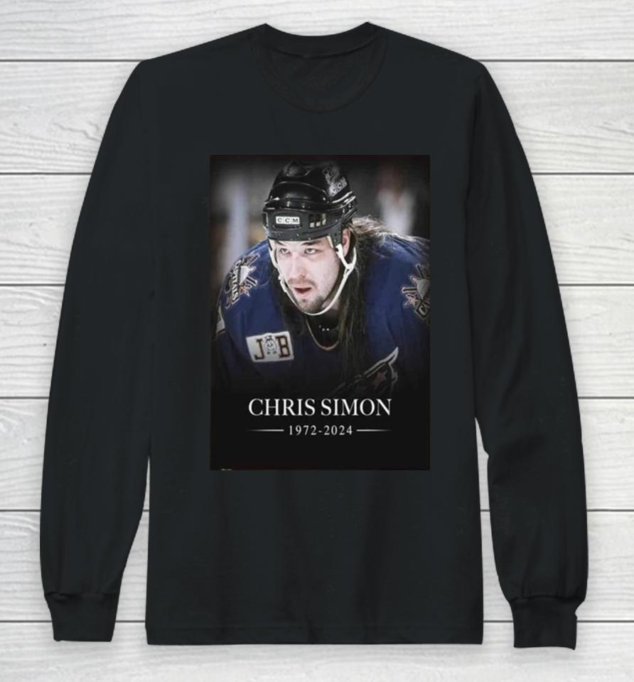 Rip Chris Simon Nhl Enforcer Passed On To The Spirit World On Monday At The Age Of 52 Long Sleeve T-Shirt