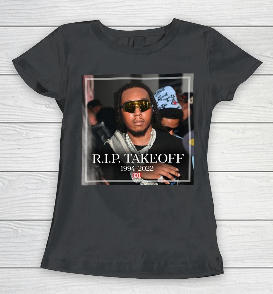Rip Takeoff Rapper 1994-2022 Women T-Shirt
