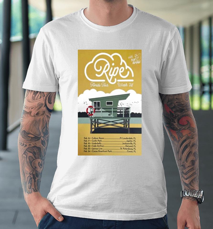 Ripe Band 2024 Florida Tour Winter Poster Premium T-Shirt