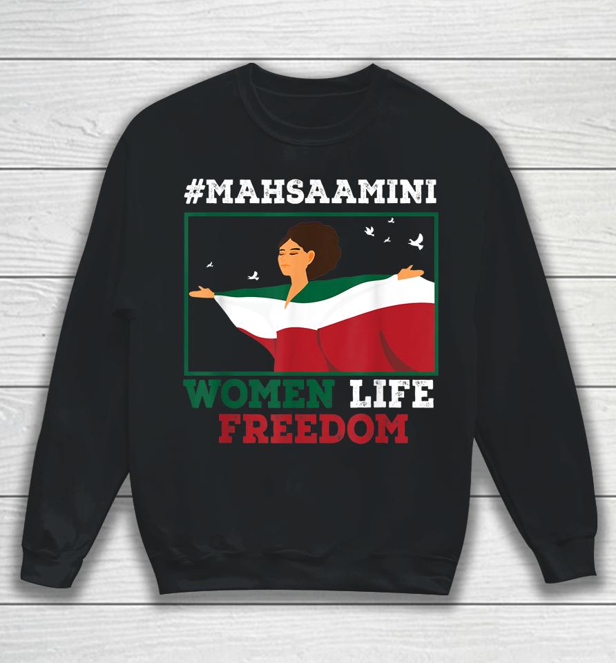 Rise With The Woman Of Iran #Mahsaamini Women Life Freedom Sweatshirt