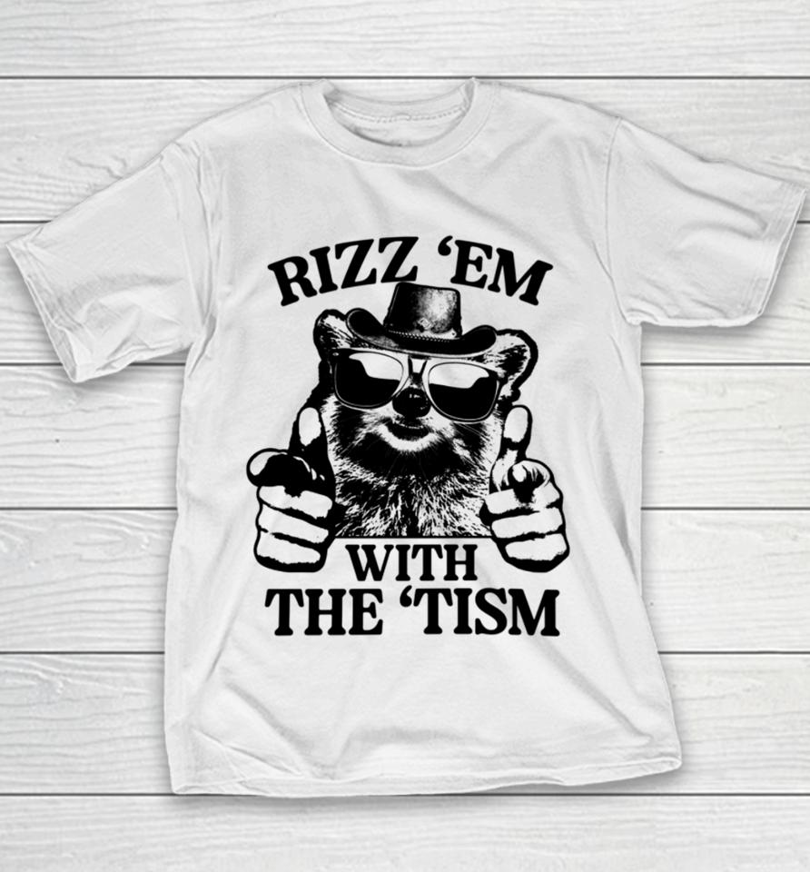 Rizz 'Em With The 'Tism Raccoon Youth T-Shirt