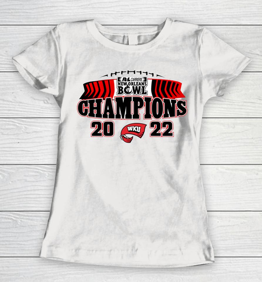 R+L Carriers New Orleans Bowl Western Kentucky 2022 Champions Women T-Shirt