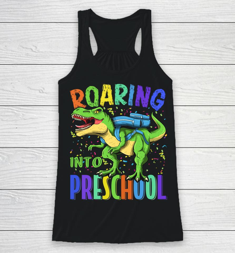 Roaring Into Preschool Dinosaur T Rex Back To School Boys Racerback Tank