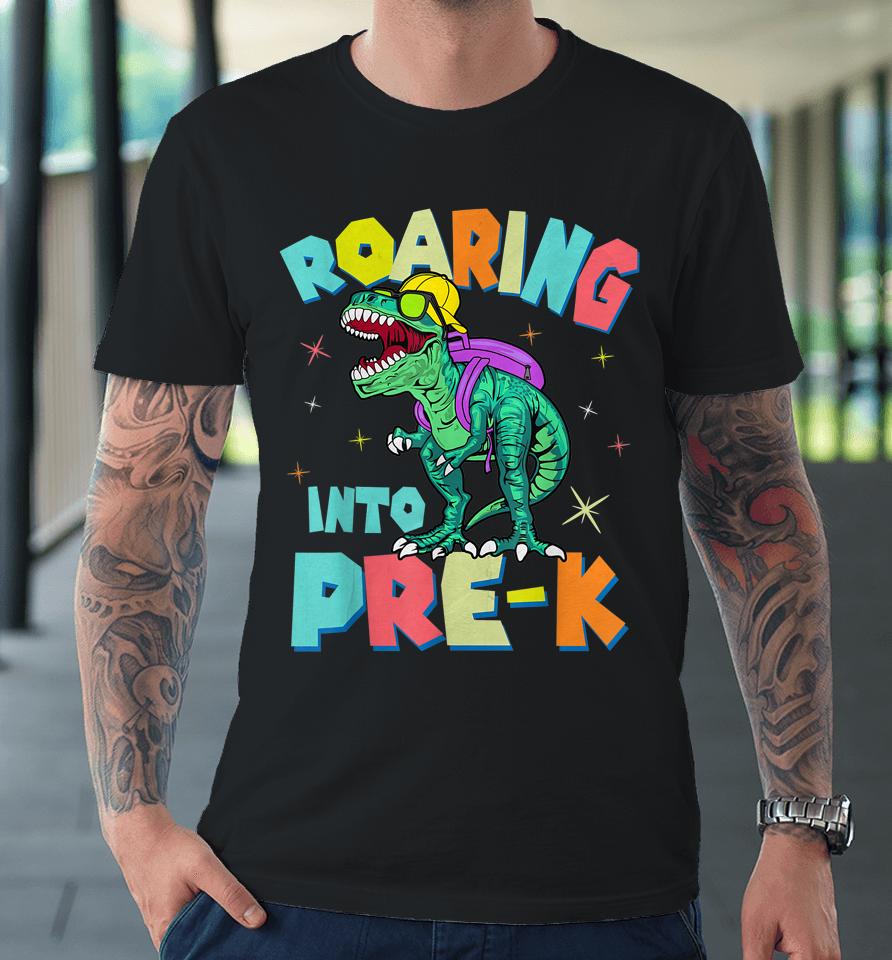 Roaring Into Preschool Dinosaur Teacher Pre K Back To School Premium T-Shirt