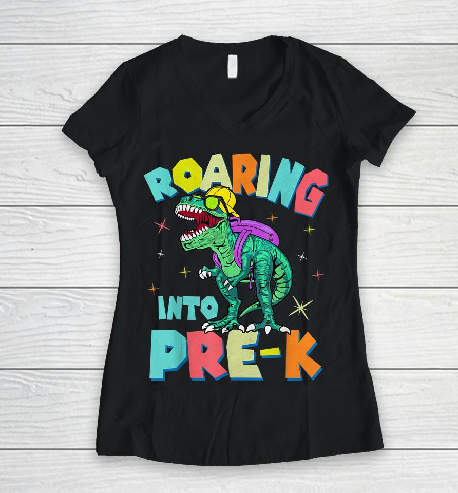 Roaring Into Preschool Dinosaur Teacher Pre K Back To School Women V-Neck T-Shirt