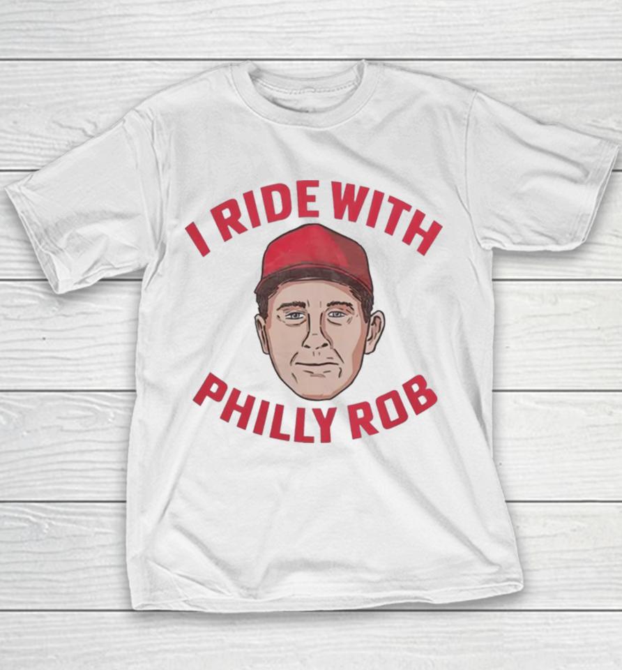 Rob Thomson Philadelphia Phillies I Ride With Philly Rob Youth T-Shirt