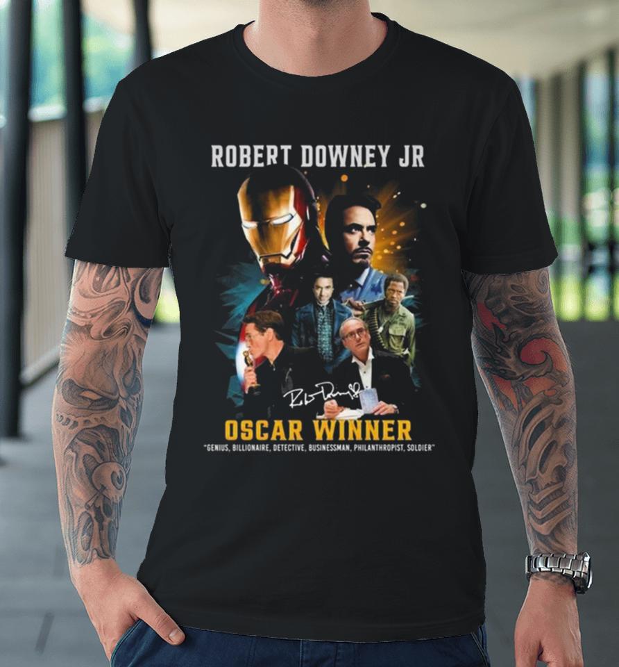Robert Downey Jr Oscar Winner Genius Billionaire Detective Businessman Philanthropist Soldier Signature Premium T-Shirt
