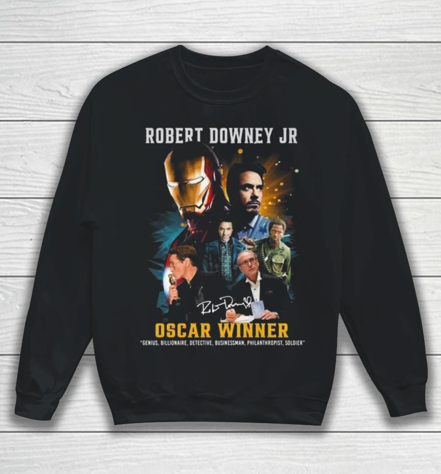 Robert Downey Jr Oscar Winner Genius Billionaire Detective Businessman Philanthropist Soldier Signature Sweatshirt