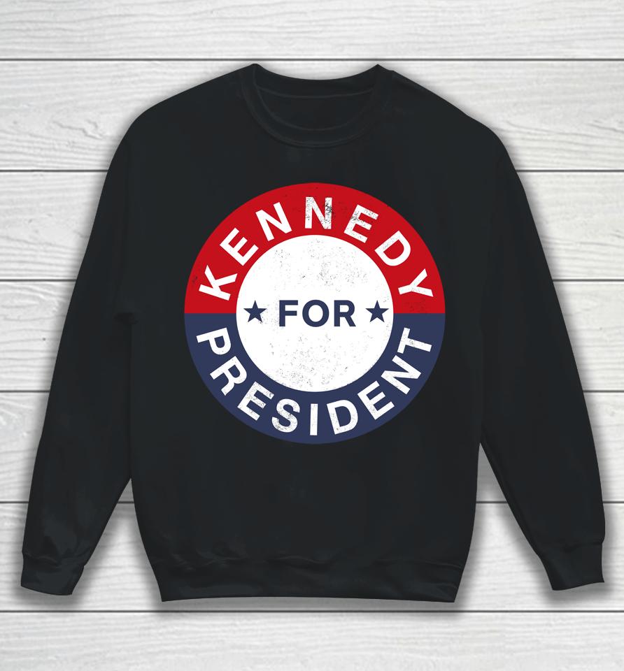 Robert F Kennedy Jr Kennedy For President Sweatshirt