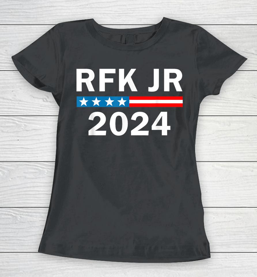 Robert Kennedy Jr For President 2024, Rfk Jr 2024 Women T-Shirt