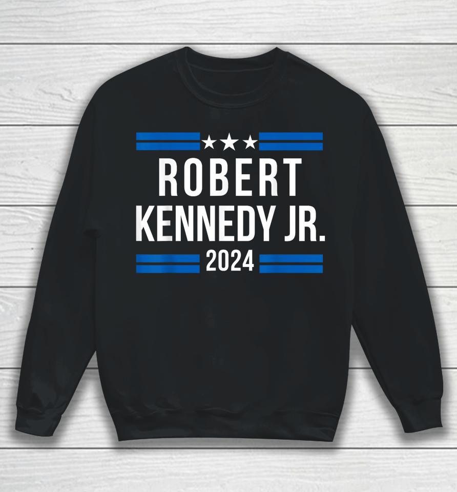 Robert Kennedy Jr For President 2024, Rfk Jr 2024 Sweatshirt