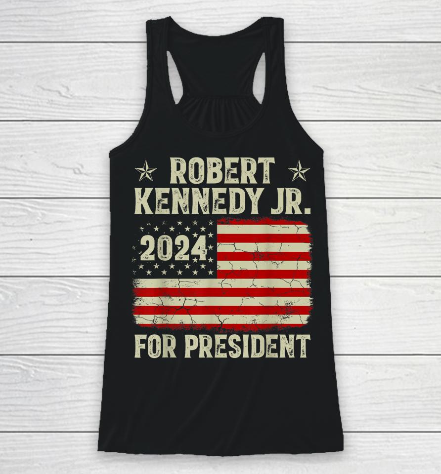 Robert Kennedy Jr For President Rfk Jr 2024 Election Racerback Tank