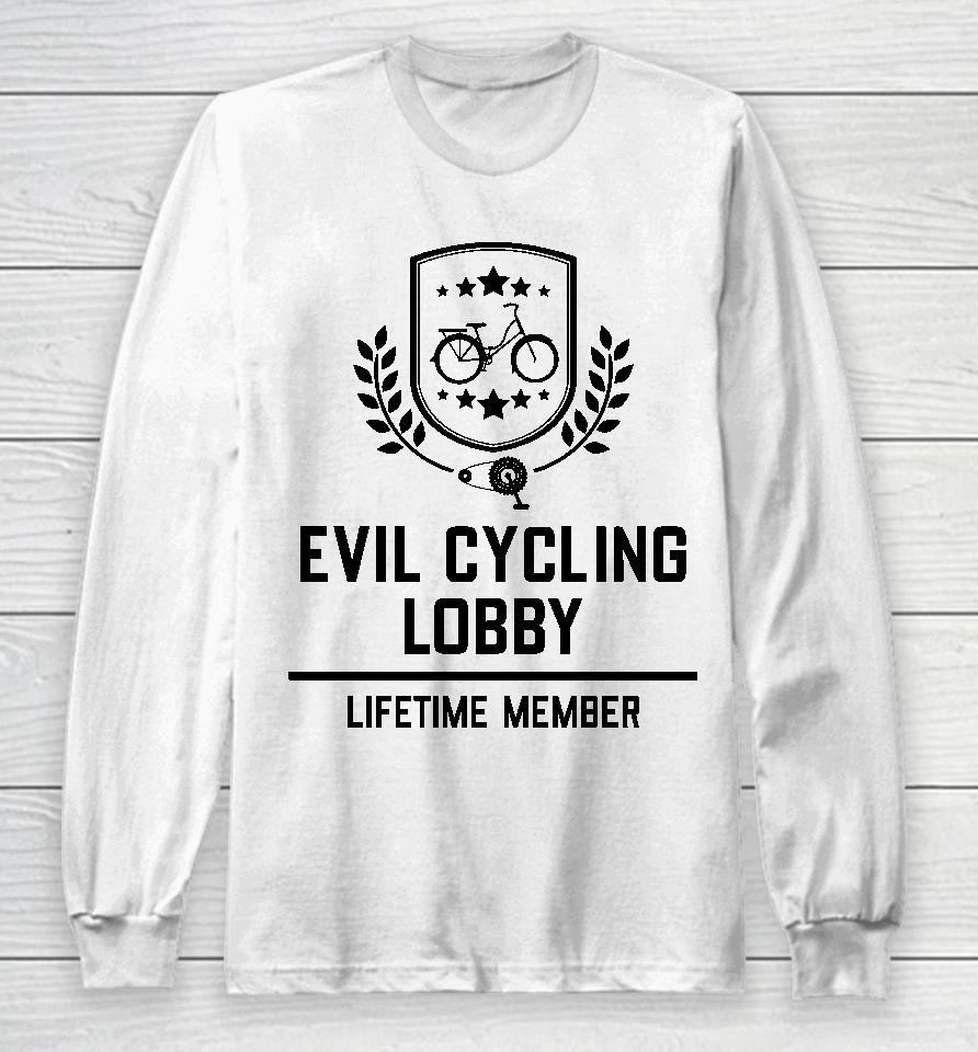 Robin Richardson Evil Cycling Lobby Lifetime Member Long Sleeve T-Shirt