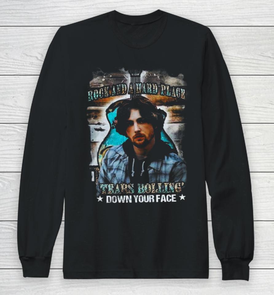 Rock And A Hard Place Tears Rolling’ Down Your Face Bailey Zimmerman Long Sleeve T-Shirt