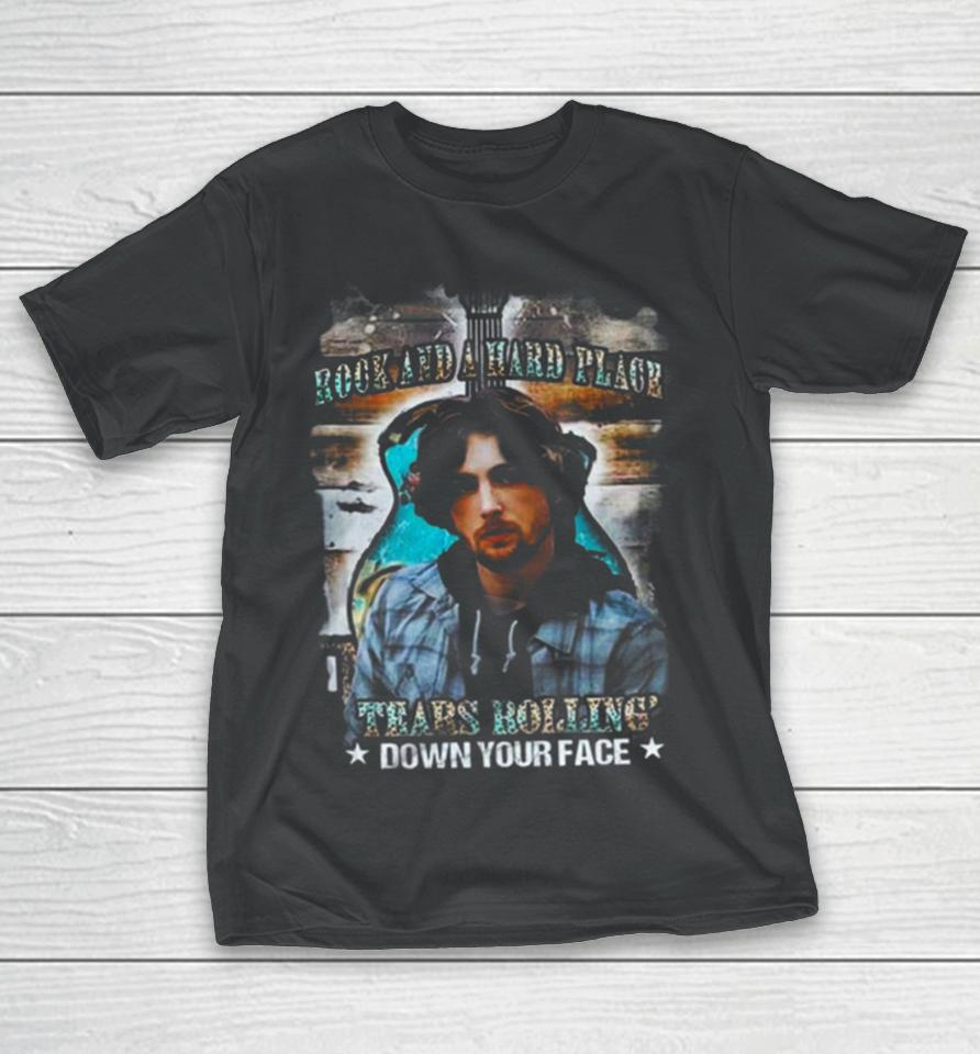 Rock And A Hard Place Tears Rolling’ Down Your Face Bailey Zimmerman T-Shirt