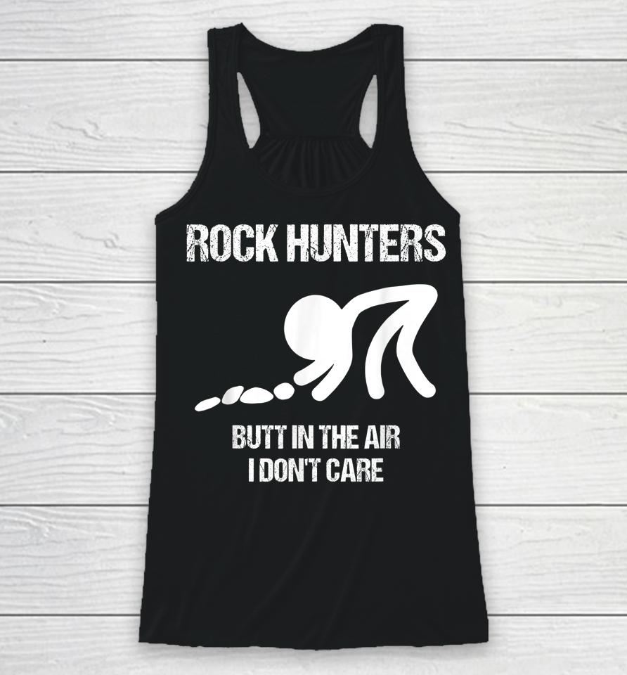 Rock Hunters Butt In The Air Don't Care Racerback Tank