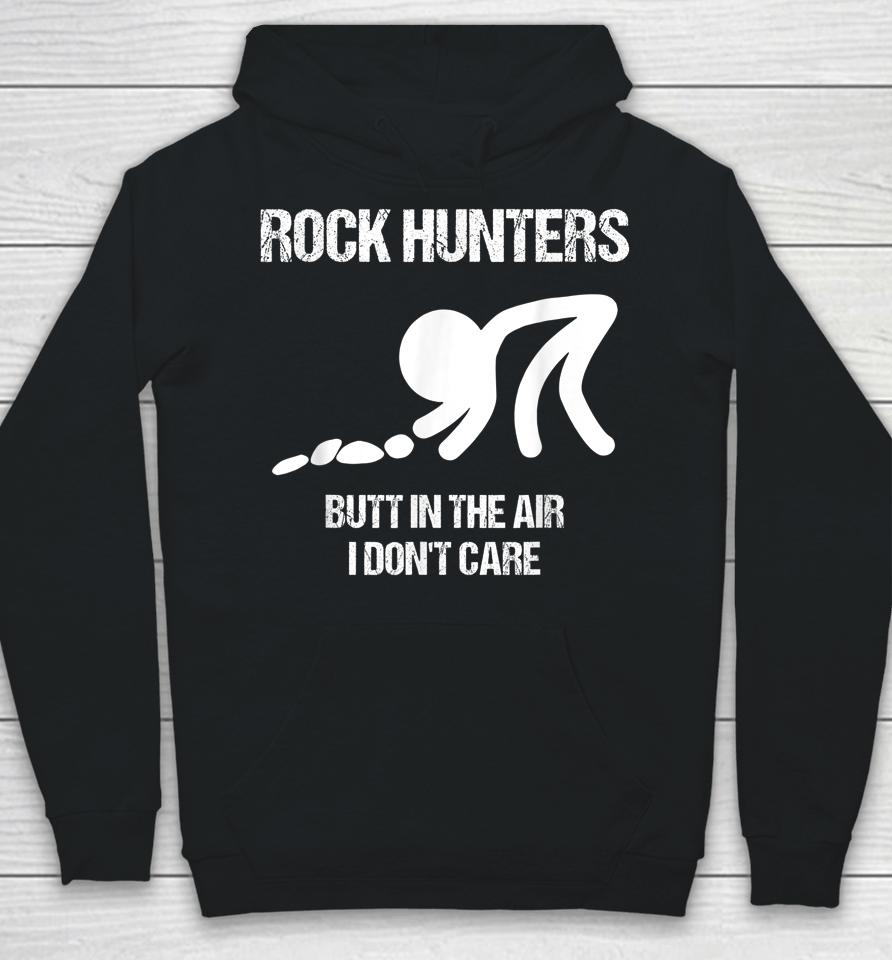 Rock Hunters Butt In The Air Don't Care Hoodie