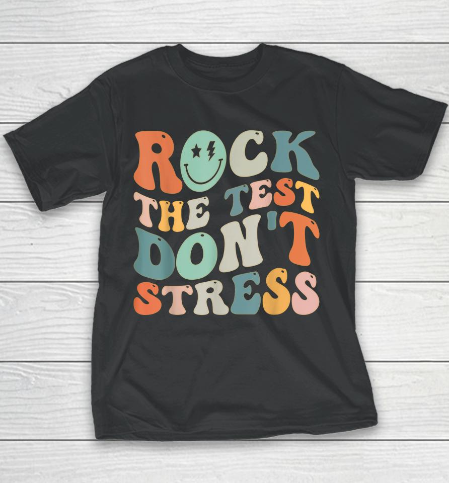 Rock The Test Don't Stress Youth T-Shirt