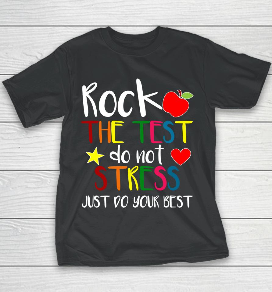 Rock The Test Teacher Test Day Testing Day Funny Teacher Youth T-Shirt