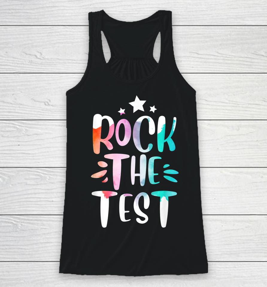 Rock The Test Testing Day Motivational Teacher Student Racerback Tank