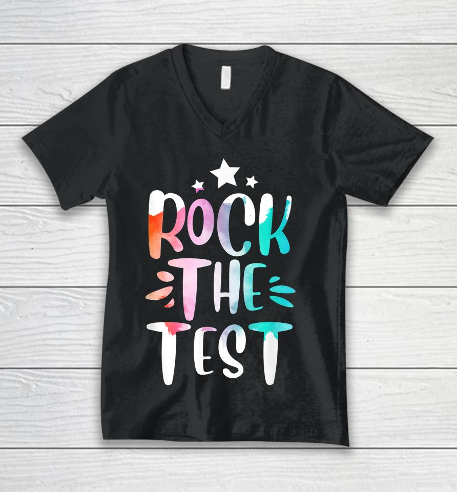 Rock The Test Testing Day Motivational Teacher Student Unisex V-Neck T-Shirt