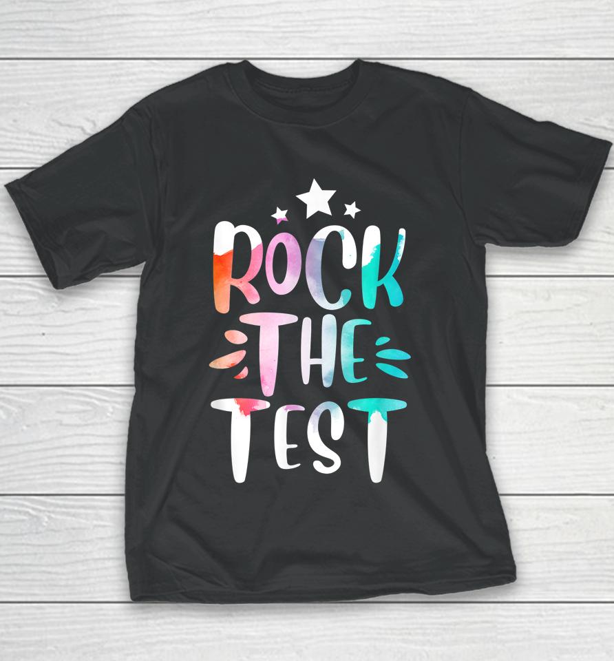 Rock The Test Testing Day Motivational Teacher Student Youth T-Shirt