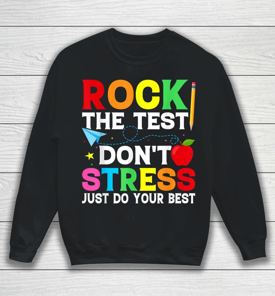 Rock The Test Testing Day Retro Motivational Teacher Student Sweatshirt