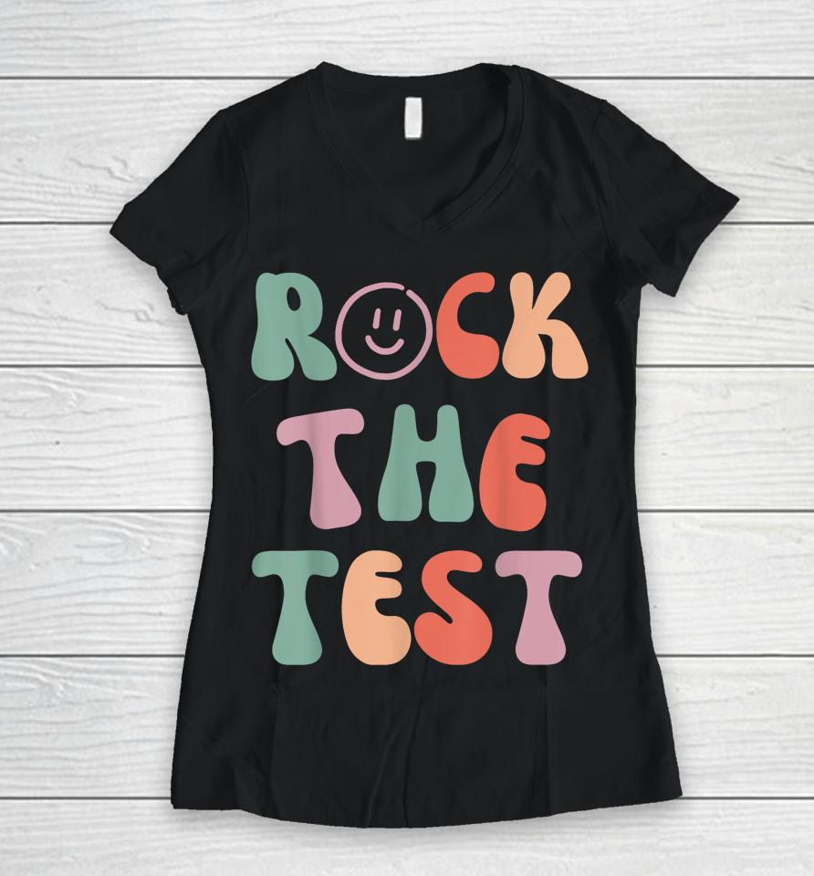 Rock The Test Testing Day Retro Motivational Teacher Student Women V-Neck T-Shirt
