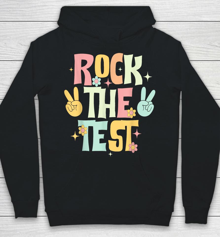 Rock The Test Testing Day Teacher Student Hoodie