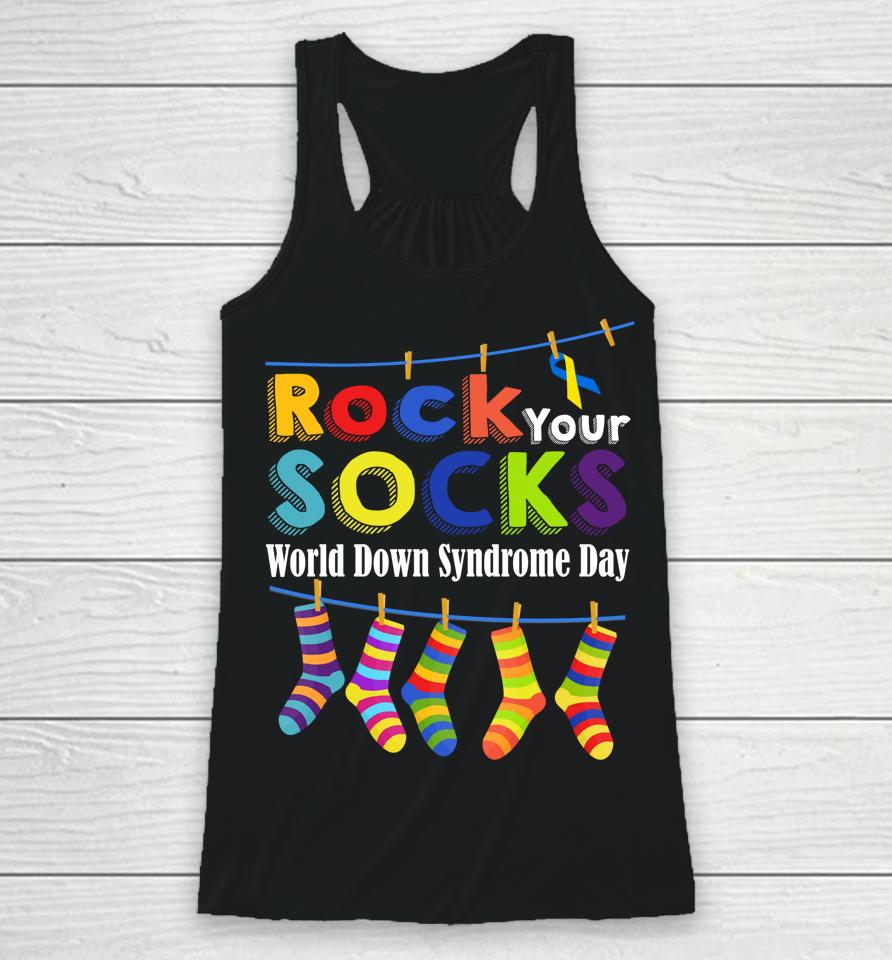 Rock Your Socks Cute 3-21 Trisomy 21 World Down Syndrome Day Racerback Tank