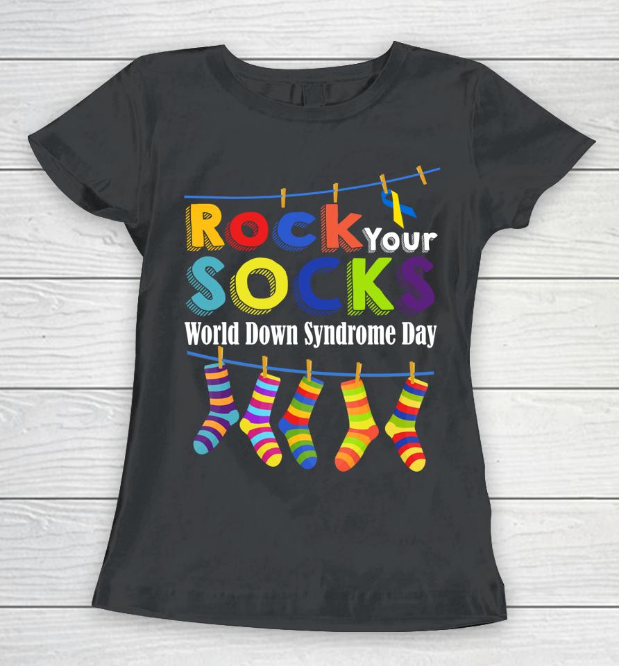 Rock Your Socks Cute 3-21 Trisomy 21 World Down Syndrome Day Women T-Shirt