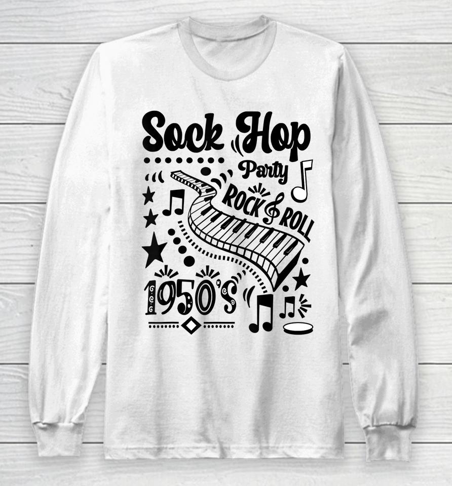 Rockabilly 50S Rock And Roll Party Sock Hop Doo Wop 1950S Long Sleeve T-Shirt