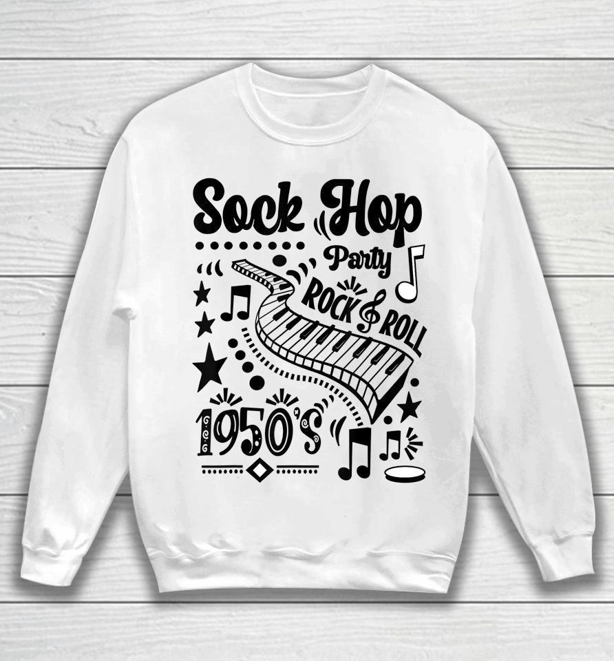 Rockabilly 50S Rock And Roll Party Sock Hop Doo Wop 1950S Sweatshirt