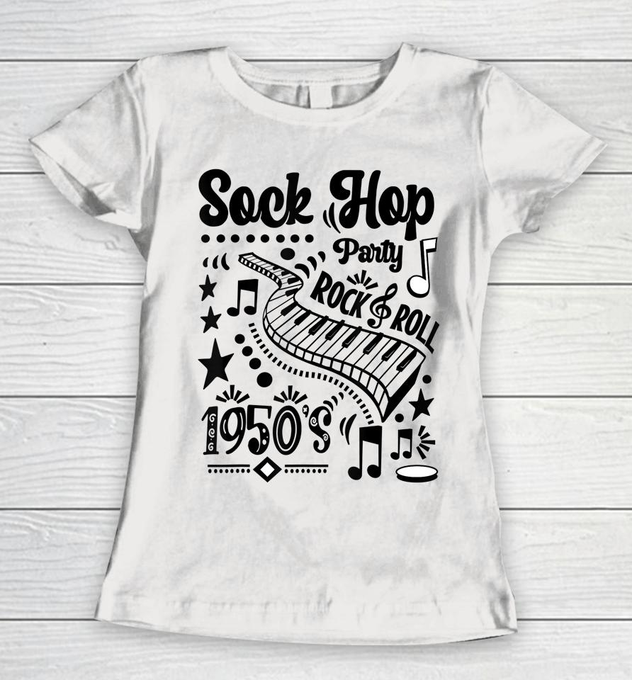 Rockabilly 50S Rock And Roll Party Sock Hop Doo Wop 1950S Women T-Shirt