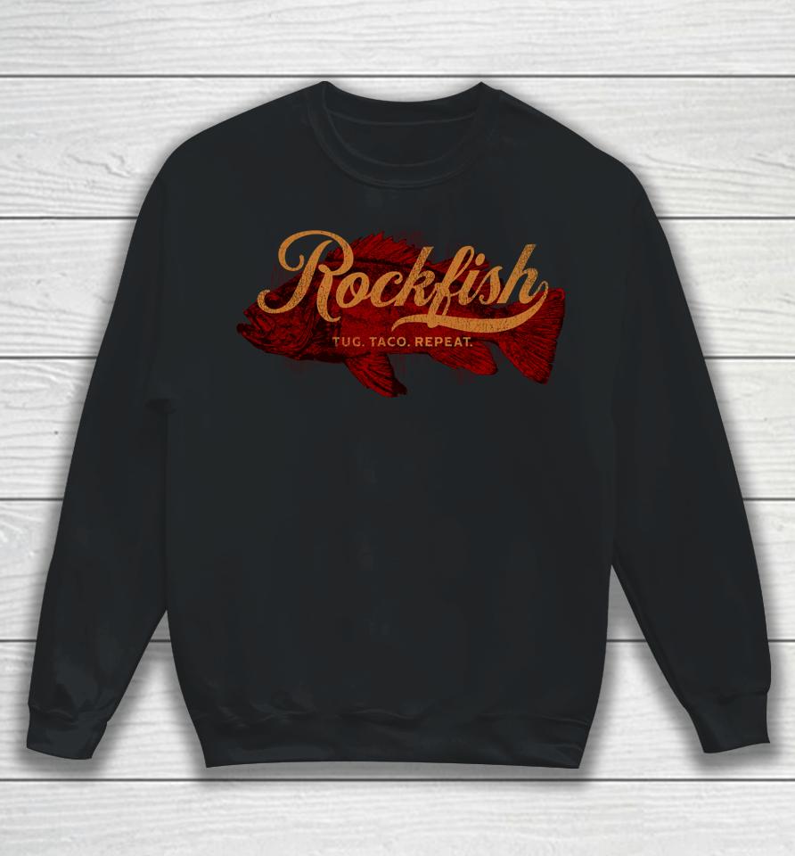 Rockfish Tug Taco Repeat Sweatshirt