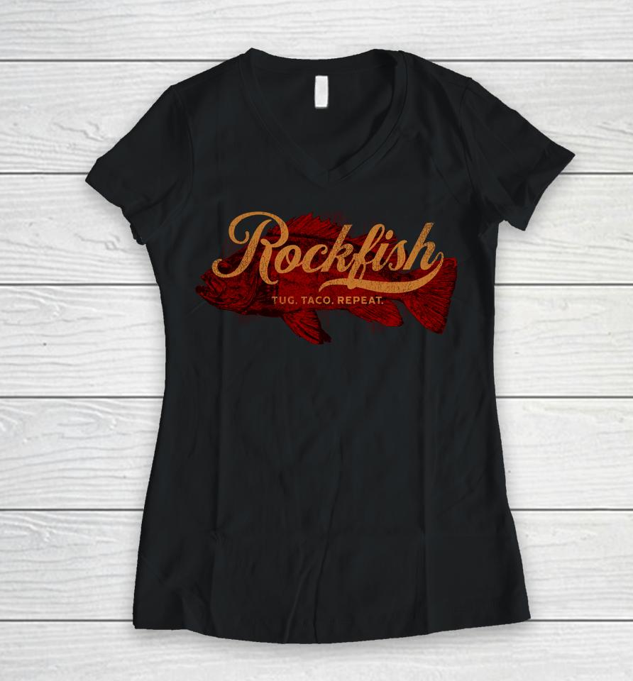 Rockfish Tug Taco Repeat Women V-Neck T-Shirt