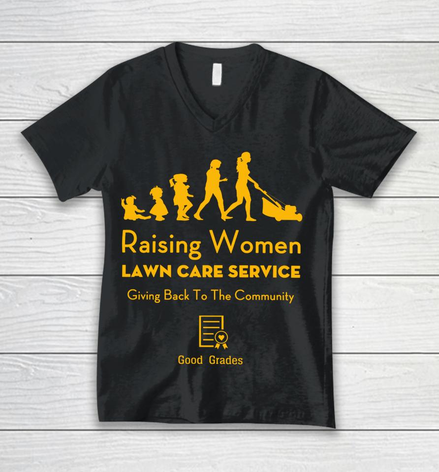 Rodney Smith Jr Raising Women Lawn Care Service Unisex V-Neck T-Shirt