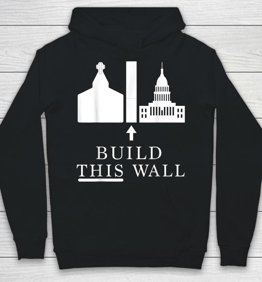Roe V Wade Build This Wall Hoodie