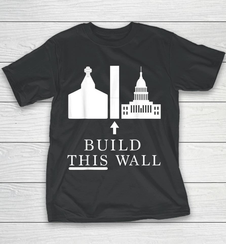 Roe V Wade Build This Wall Youth T-Shirt