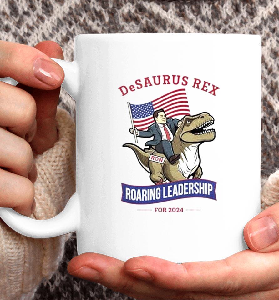 Ron Desantis Desaurus Rex Roaring Leadership For 2024 Coffee Mug