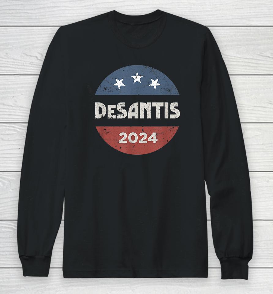 Ron Desantis For President 2024 Long Sleeve T-Shirt
