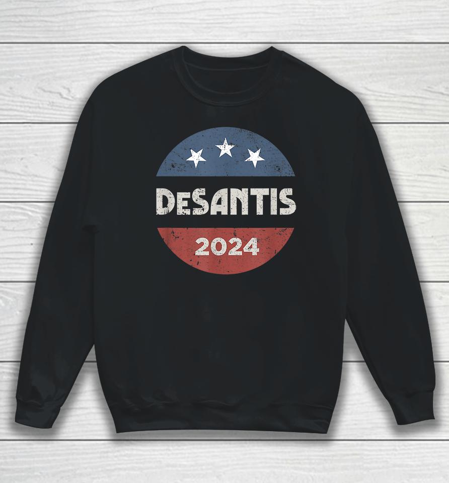 Ron Desantis For President 2024 Sweatshirt