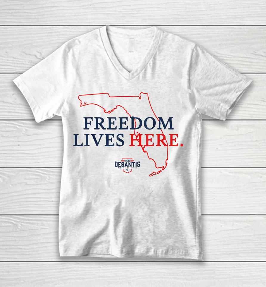 Ron Desantis Freedom Lives Here Don't Tread On Florida 2022 Unisex V-Neck T-Shirt