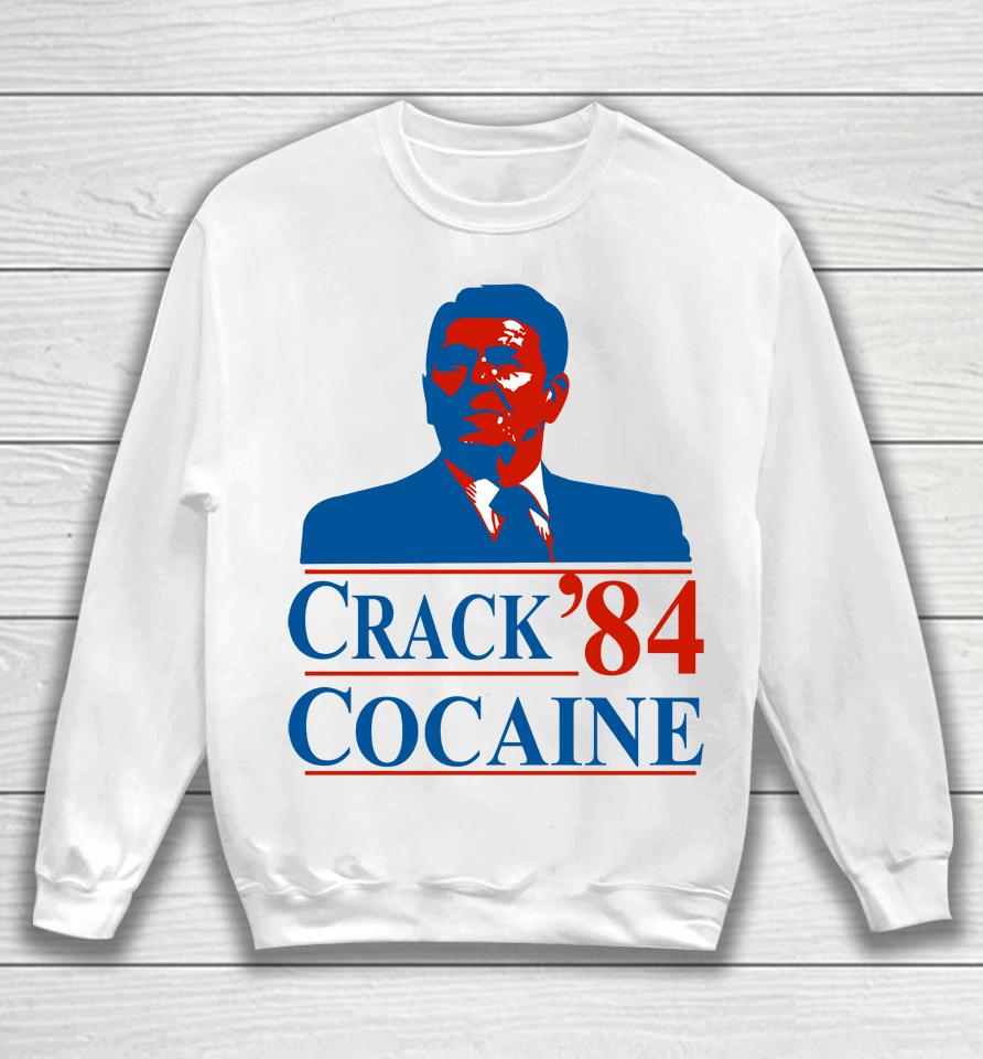 Ronald Reagan Crack 84 Cocaine Sweatshirt