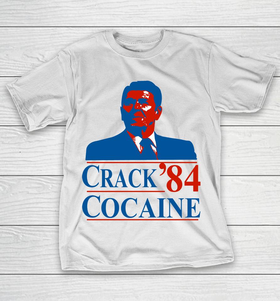 Ronald Reagan Crack 84 Cocaine T-Shirt