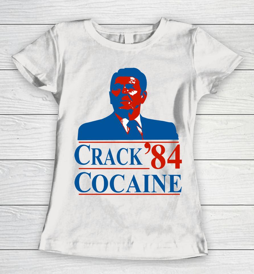 Ronald Reagan Crack 84 Cocaine Women T-Shirt