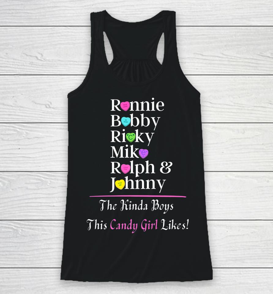Ronnie Bobby Ricky Mike Ralph &Amp; Johnny Boys This Candy Girl Racerback Tank