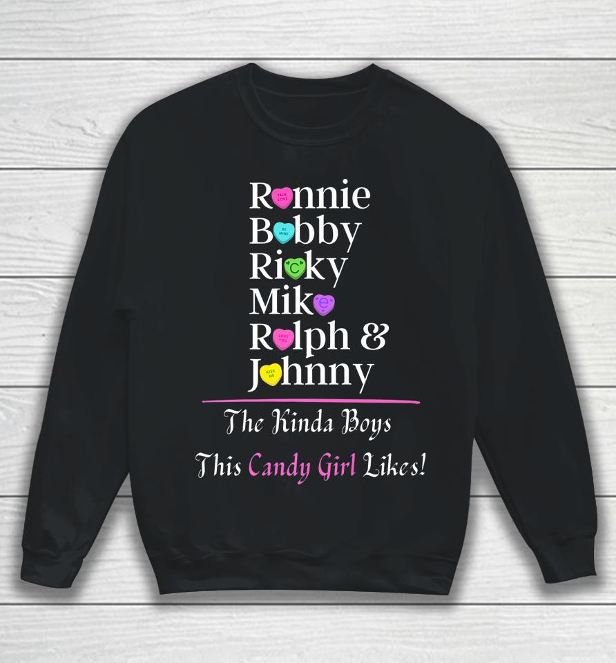 Ronnie Bobby Ricky Mike Ralph &Amp; Johnny Boys This Candy Girl Sweatshirt