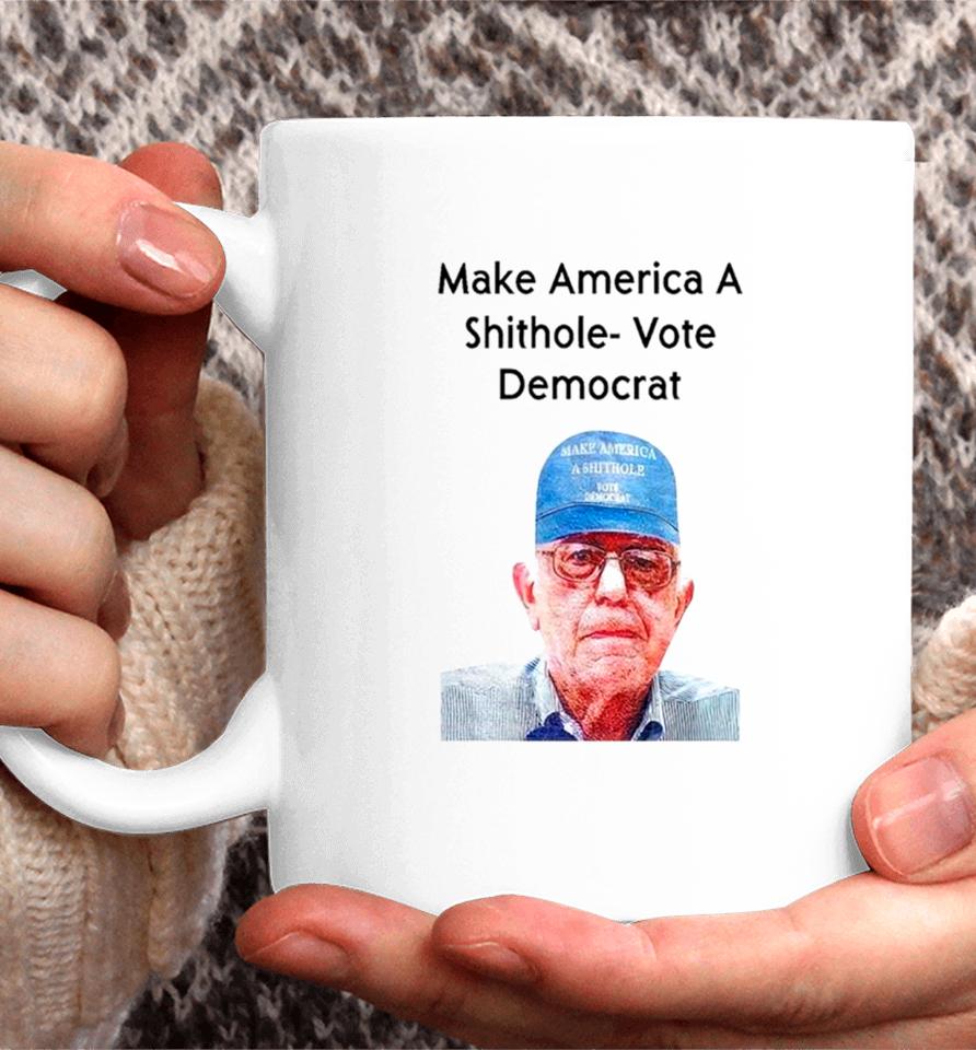 Ronnie Mund Wearing Make America A Shithole Vote Democrat George W. Bush Coffee Mug